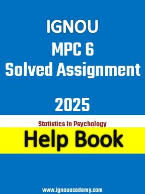 IGNOU MPC 6 Solved Assignment 2025